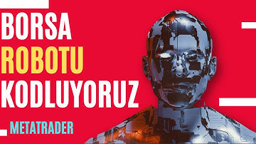 Borsa Robotu Yapıyoruz Metatrader5 Kodlama