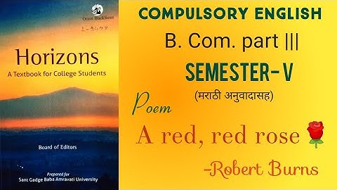 A red ,red rose . Poem by Robert Burns. B.com part 3 compulsory English