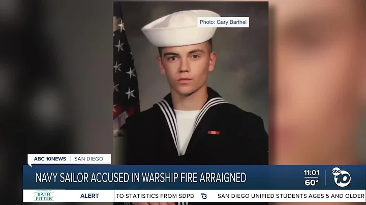 Arraigned: Navy sailor accused of starting fire on...