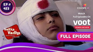 Balika Vadhu | बालिका वधू | Ep. 423 | Anandi's Condition Worsens | आनंदी की हालत बिगड़ी