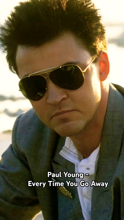 Paul Young - Every Time You Go Away (1985) #shorts