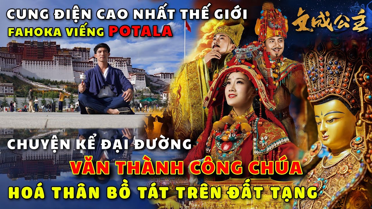 VÌ SAO TÂY TẠNG TÔN THỜ 1 PHỤ NỮ TRUNG HOA? Khám phá LHASA| MEKONG Thượng Nguồn
