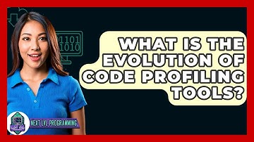 What Is The Evolution Of Code Profiling Tools? - Next LVL Programming