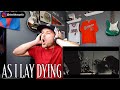 FIRST TIME Hearing AS I LAY DYING !!! - My Own Grave (REACTION!!!)