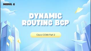 Cisco CCNA Part2 : DYNAMIC ROUTING BGP || BAB 6