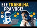 Essa I.A Pode Trabalhar Pra Você – (Até Dormindo)