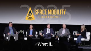 What If? The Future of Space Logistics - Space Mobility Conference 2025