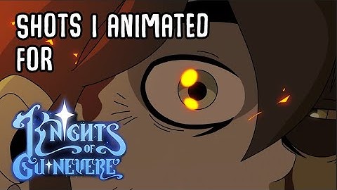 Knights of Guinevere Pilot - Shots I Animated