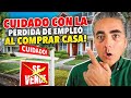 ALERTA:Despidos Masivos! Aumento En los Pagos Mensuales Al Comprar Casa! Que Puedes Hacer? Protégete