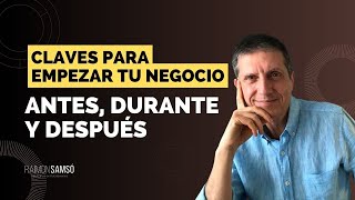 Claves para Empezar tu Negocio: Antes, Durante y Después by raimon samsó