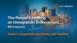 The People's Hearing on Immigration Enforcement - Minnesota: Panel 3