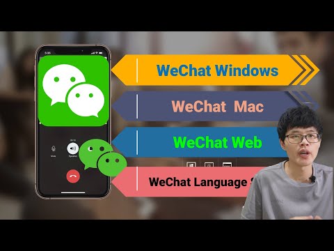 Download and setting up WeChat windows, WeChat Mac And WeChat Web