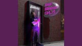 Bad Bitches Only - The Vibe