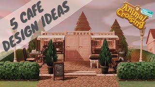 Five Cafe Design Ideas & Inspiration! // Animal Crossing New Horizons