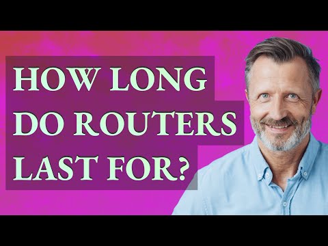 How long do routers last?