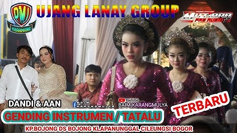 GENDING INSTRUMEN/TATALU VERSI BAJIDORAN RENGKAK JAIPONG PMJ UJANG LANAY GROUP KARAWANG TERBARU 
