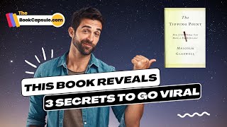 3 Secrets to Go Viral - The Tipping Point Book Summary : TheBookCapsule