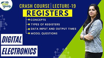 DIGITAL ELECTRONICS (19/20) | Registers- Classification & Model Questions By Kritika Mittal