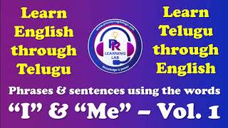 Phrases & sentences using the words “I” & “Me” – Vol. 1 | Learn English | Learn Telugu