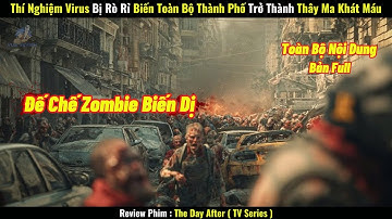 [Review Phim] Thí Nghiệm Virus Bị Rò Rỉ Biến Toàn Bộ Thành Phố Trở Thành Thây Ma Khát Máu