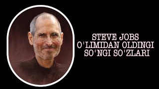 Steve Jobs - O'limidan oldingi so'ngi so'zlari 😭