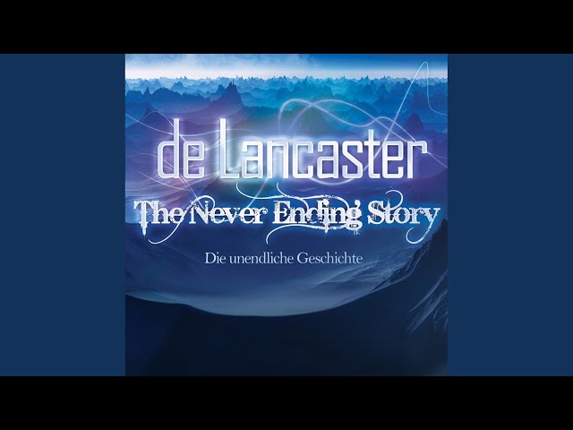 De Lancaster - The Never Ending Story