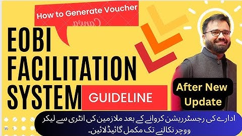 How to Generate Voucher from EOBI Facilitation System (for Newly Registered Employer )