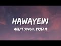 Hawayein Lyrics Jab Harry Met Sejal I Shah Rukh Khan I Anushka I Arijit Singh I LateNight Vibes