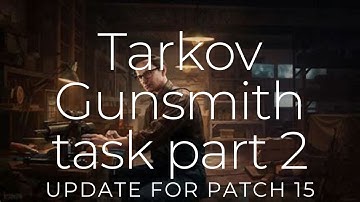Tarkov Gunsmith 2 for updated for patch 15
