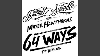 64 Ways (Dam Swindle&#39;s 65th Way Dub) feat. Mayer Hawthorne