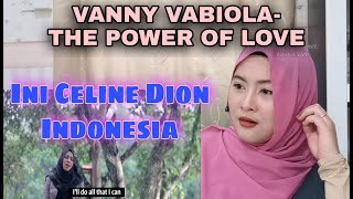 MALAYSIAN REACT TO INDONESIA || VANNY VABIOLA - The Power of Love REACTION