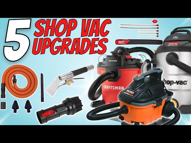 BEST UPGRADES FOR YOUR WET/DRY SHOP VAC