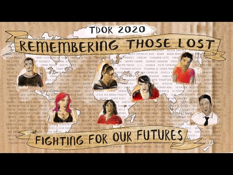 Trans Day of Remembrance 2020: Remembering those lost, fighting for our futures.