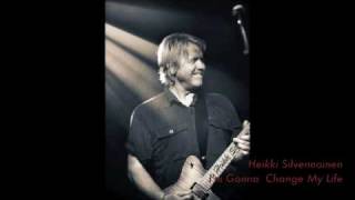 Heikki Silvennoinen - I'm Gonna Change My Life chords