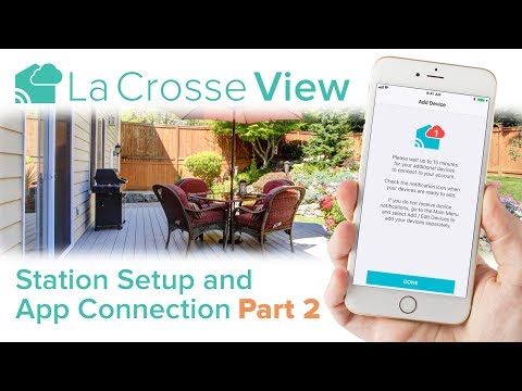 La Crosse View - Station Setup & App Connection Part 2