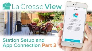 La Crosse View - Station Setup & App Connection Part 2 screenshot 5