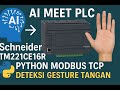 AI Meet PLC Scheneider TM221CE16R dengan Python Modbus TCP dan Deteksi Gesture Tangan