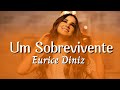 Eurice Diniz | Um Sobrevivente - Legendado