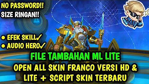 Data Open All Skin Franco Versi HD & Lite Terbaru | File Tambahan ml lite