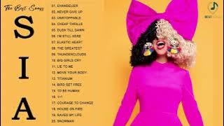 S I A Greatest Hits Full Album 2021 - S I A Best Songs Playlist 2021