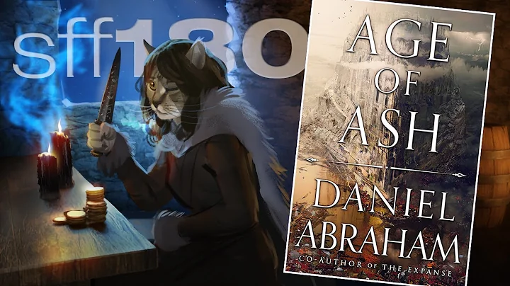 SFF180  Age of Ash by Daniel Abraham