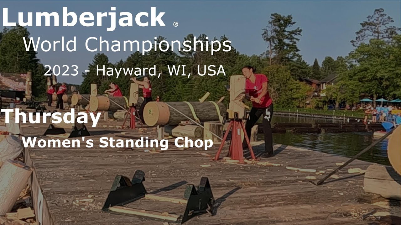 2023 Lumberjack World Championship Hayward, WI Women's Standing