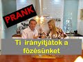 Ti irányítjátok a főzésünket ! Megprankeltem Tündét! Túlzásba vittem?