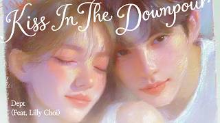 Dept - Kiss In The Downpour (Feat. Lilly Choi) Official Lyric Video