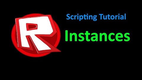 Roblox Scripting Tutorial : Instances #1