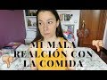 MI MALA RELACIÓN CON LA COMIDA, No comer, vomitar, atracones, inseguridades | STORY TIME