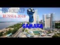 Обзор городов Чемпионата мира 2018 (Самара)-Review of cities Worl Cup 2018 (Samara)