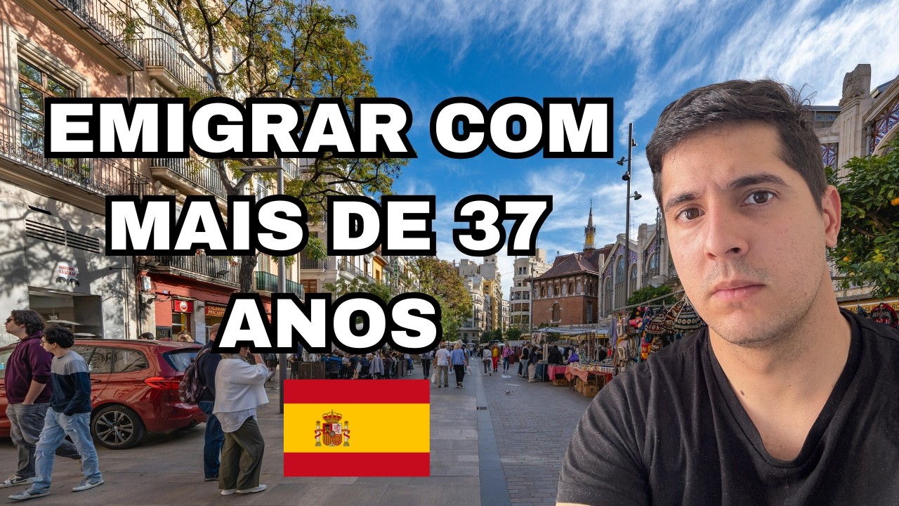 🚨 Vale a pena EMIGRAR para a ESPANHA com mais de 37 anos!!!