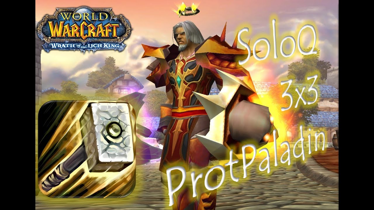 Prot Paladin 3x3 Solo 3.3.5 #11 World of Warcraft Circle [Arena 3x3] [2к MMR]