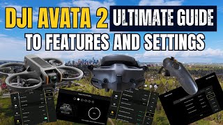 DJI Avata 2 Complete Tutorial - ALL Settings and Features